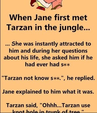 When Jane first met Tarzan in the jungle, she was instantly