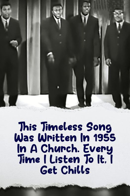 This Timeless Song Was Written In 1955 In A Church