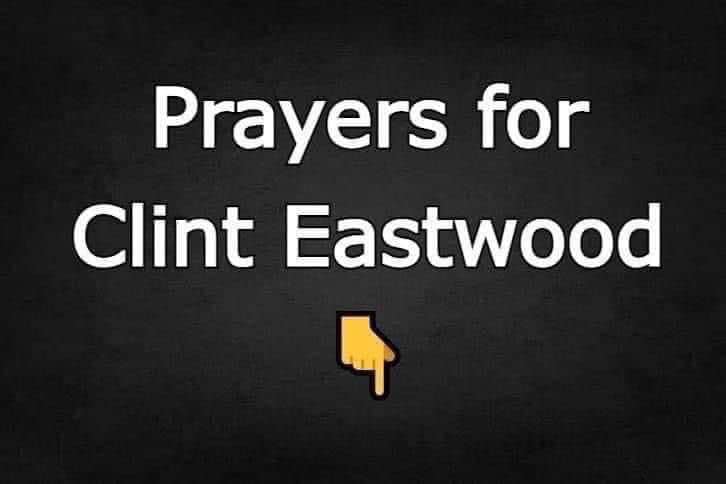 Clint Eastwood is in shock. With heavy hearts, we announce the passing