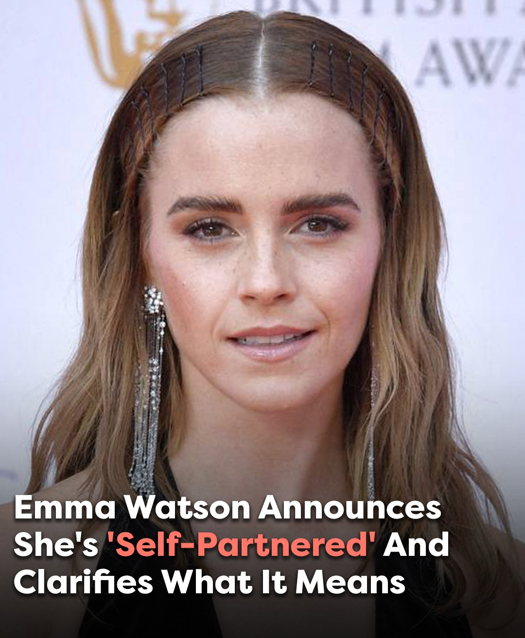 Emma Watson Announces She’s ‘Self-Partnered’ And Clarifies What It Means